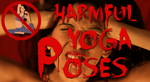 Harmful Yoga Poses